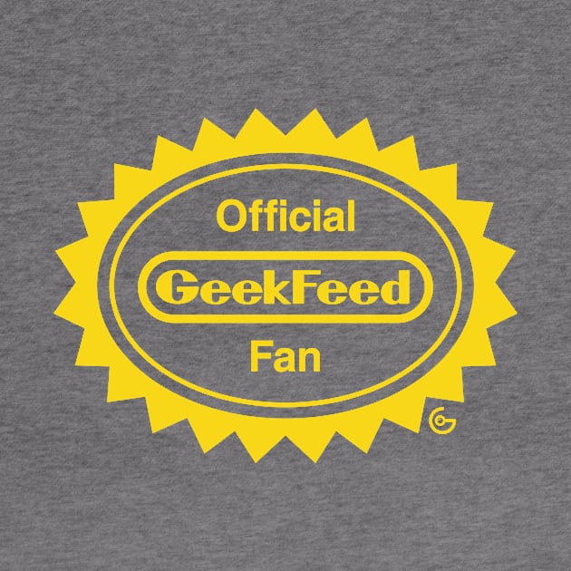 Official GeekFeed Fan by GeekFeed